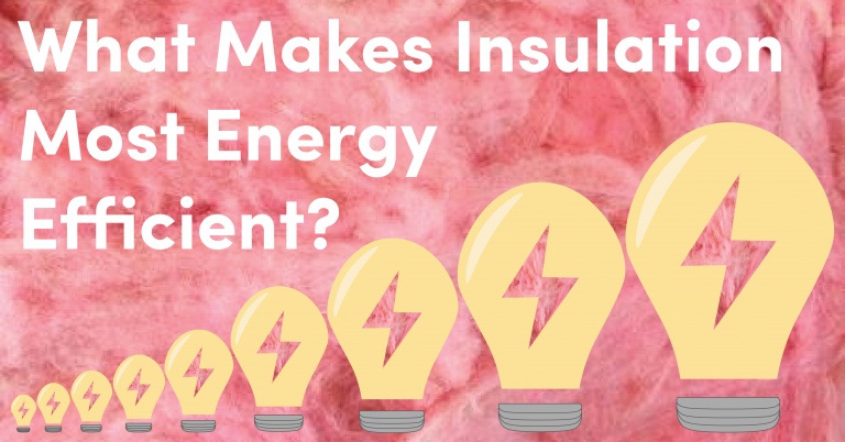 what-makes-insulation-most-energy-efficient