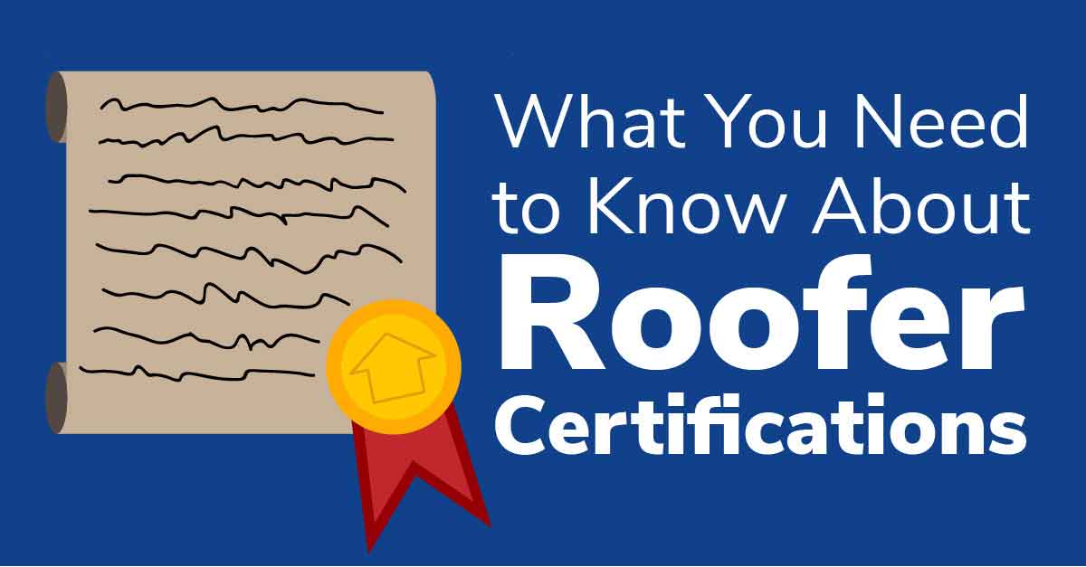 What You Need to Know about Roofer Certifications